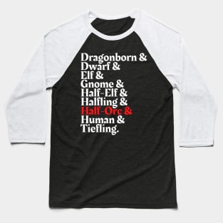 I'm The Half Orc - D&D All Race Baseball T-Shirt